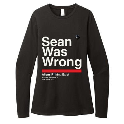 Sean Was Wrong Aliens Fucking Exist Wasting Everyones Womens CVC Long Sleeve Shirt