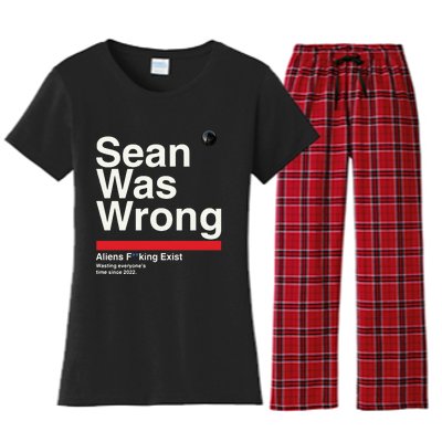 Sean Was Wrong Aliens Fucking Exist Wasting Everyones Women's Flannel Pajama Set