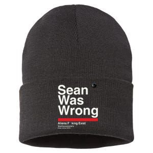 Sean Was Wrong Aliens Fucking Exist Wasting Everyones Sustainable Knit Beanie