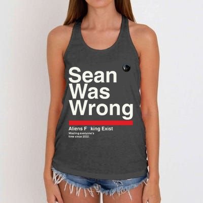 Sean Was Wrong Aliens Fucking Exist Wasting Everyones Women's Knotted Racerback Tank