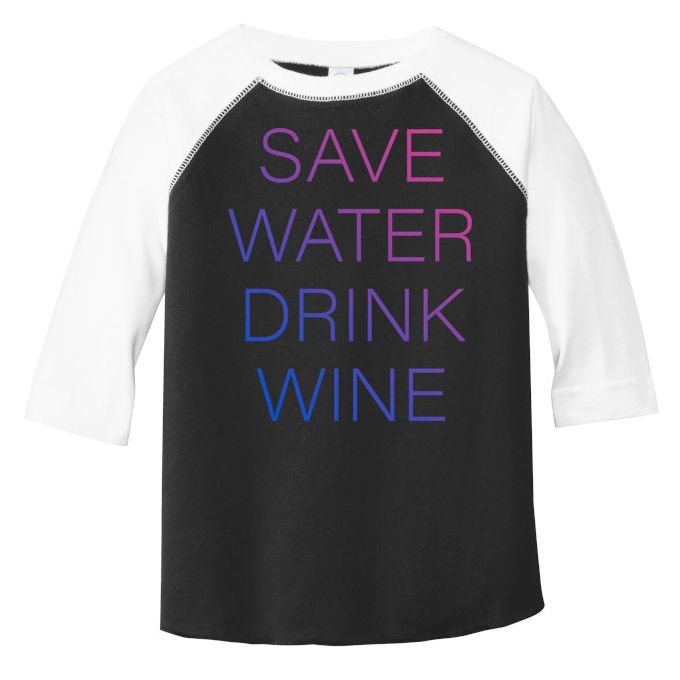 Save Water Wine Typographic Great Gift Toddler Fine Jersey T-Shirt