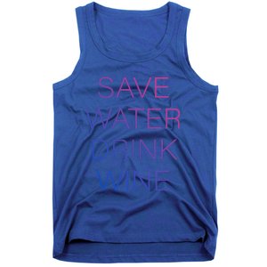 Save Water Wine Typographic Great Gift Tank Top