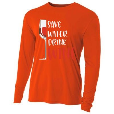 Save Water Wine Winemaker Wine Funny Gift Cooling Performance Long Sleeve Crew