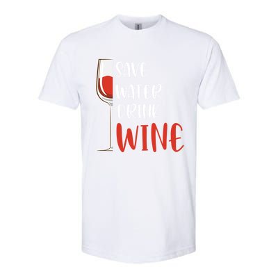 Save Water Wine Winemaker Wine Funny Gift Softstyle CVC T-Shirt