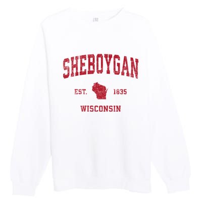 Sheboygan Wisconsin Wi Vintage Sports Premium Crewneck Sweatshirt