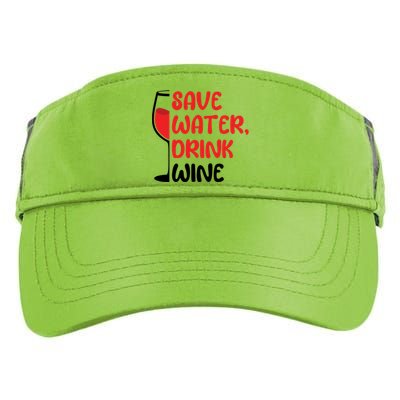 Save Water Wine Winemaker Wine Cute Gift Adult Drive Performance Visor