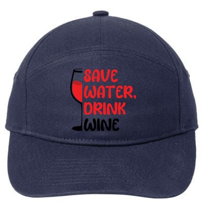 Save Water Wine Winemaker Wine Cute Gift 7-Panel Snapback Hat