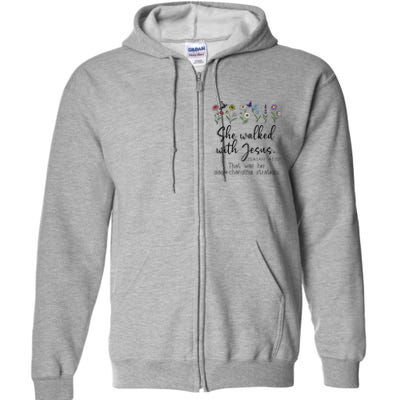 She Walked With Jesus That Was Her Game Changing Strategy Full Zip Hoodie