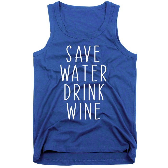 Save Water Wine Funny Ing Wine Gift Tank Top