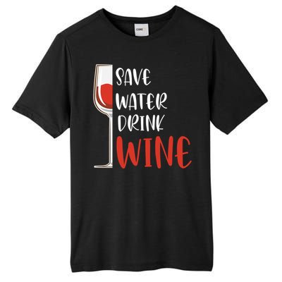 Save Water Wine Winemaker Wine Gift Tall Fusion ChromaSoft Performance T-Shirt