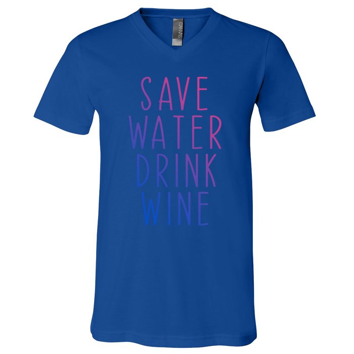 Save Water Wine Funny Ing Wine Gift V-Neck T-Shirt