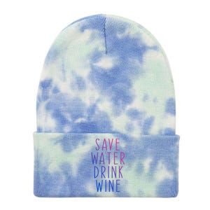 Save Water Wine Funny Ing Wine Gift Tie Dye 12in Knit Beanie