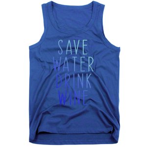 Save Water Wine Funny Ing Wine Funny Gift Tank Top