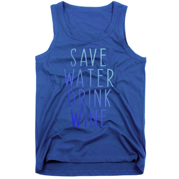 Save Water Wine Funny Ing Wine Funny Gift Tank Top