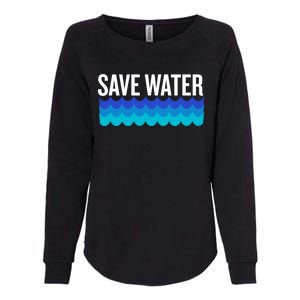 Save Water With Blue Wave Graphic For Climate Change Gift Womens California Wash Sweatshirt