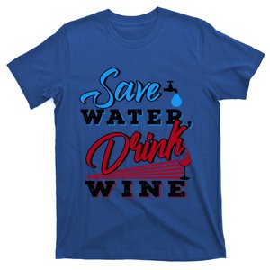 Save Water Wine Gift T-Shirt