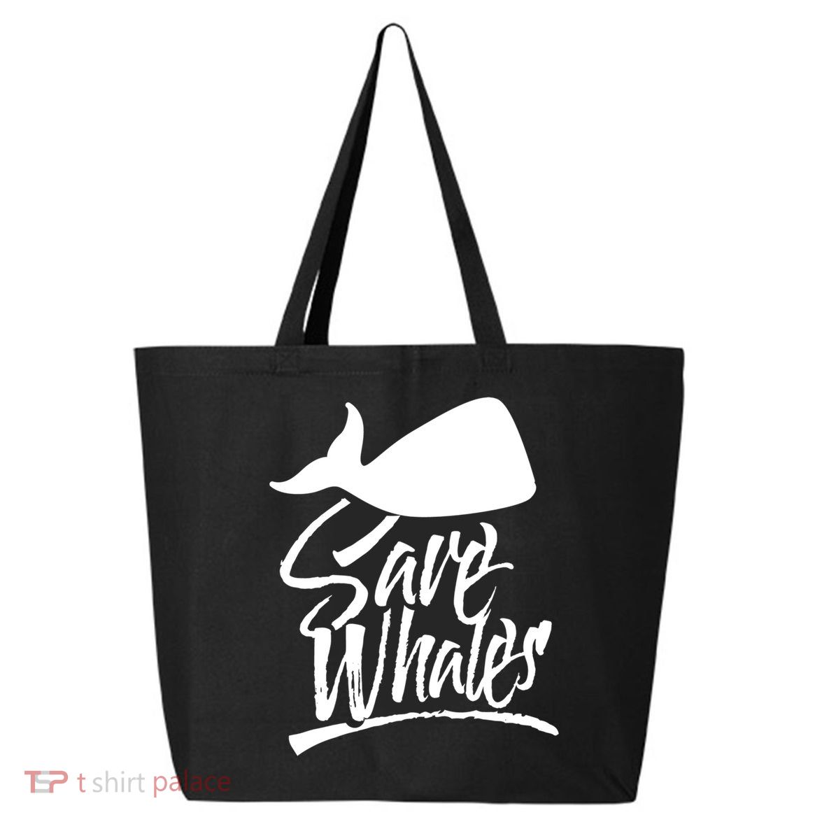 Save Whales Whaler Whale Rescue Whaling Awareness Meaningful Gift 25L Jumbo Tote