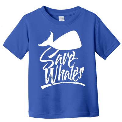 Save Whales Whaler Whale Rescue Whaling Awareness Meaningful Gift Toddler T-Shirt