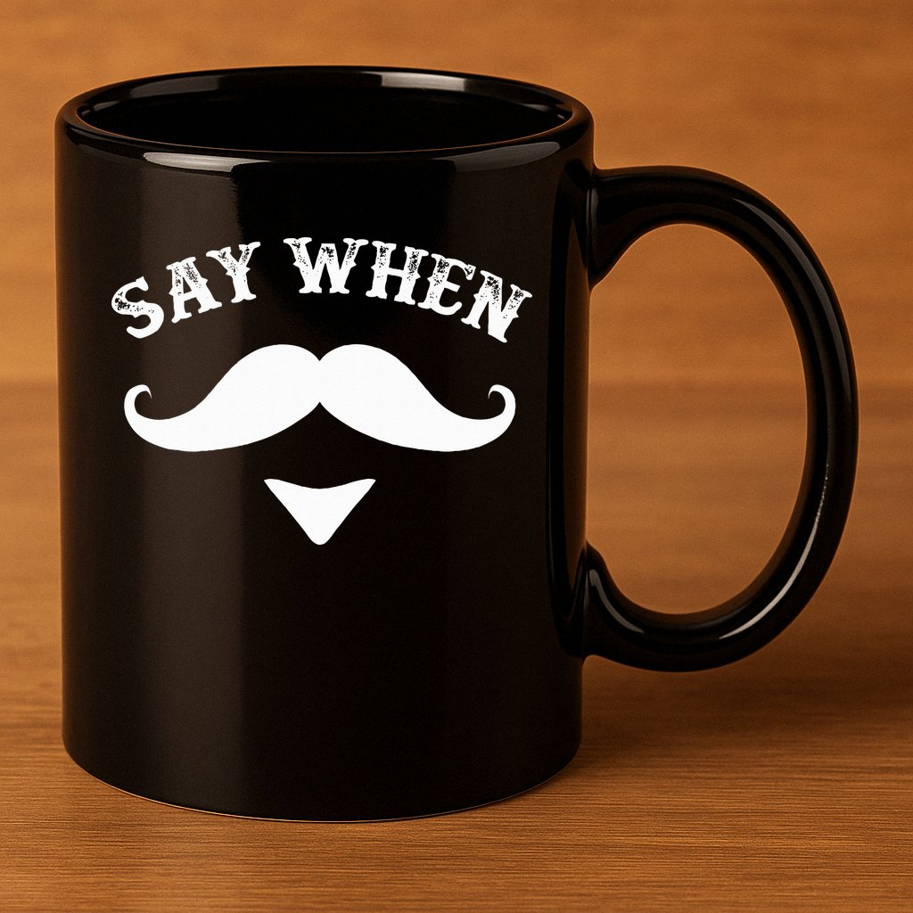 Say When Western Doc Holiday With Moustache 11oz C Handle Ceramic Mug