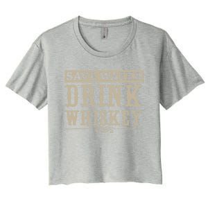 Save Water Whiskey Whisky Ing Alcohol Er Gift Women's Crop Top Tee