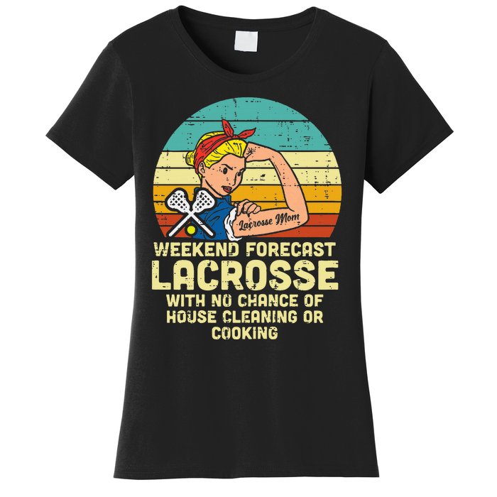 Strong Woman Weekend Forecast Lacrosse Mom Lax Mama Women's T-Shirt