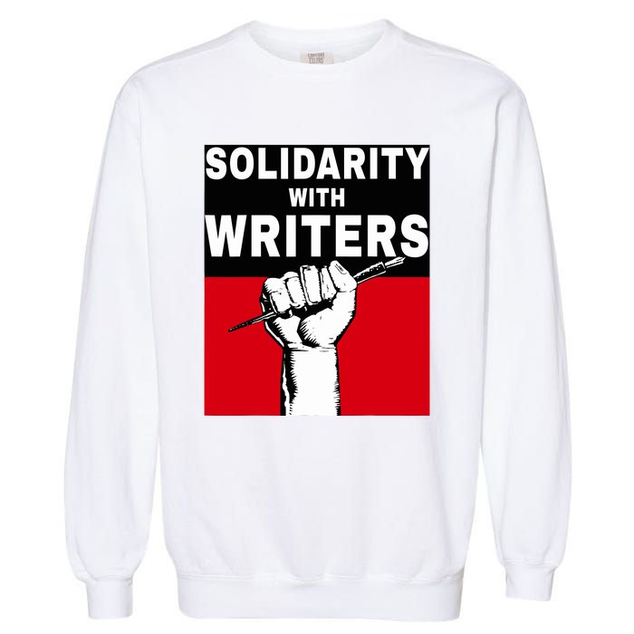 Solidarity With Writers Guild Of America On Strike Garment-Dyed Sweatshirt