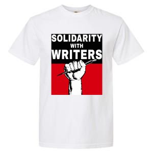 Solidarity With Writers Guild Of America On Strike Garment-Dyed Heavyweight T-Shirt