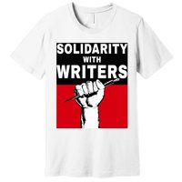 Solidarity With Writers Guild Of America On Strike Premium T-Shirt