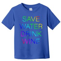 Save Water Wine Typographic Gift Toddler T-Shirt