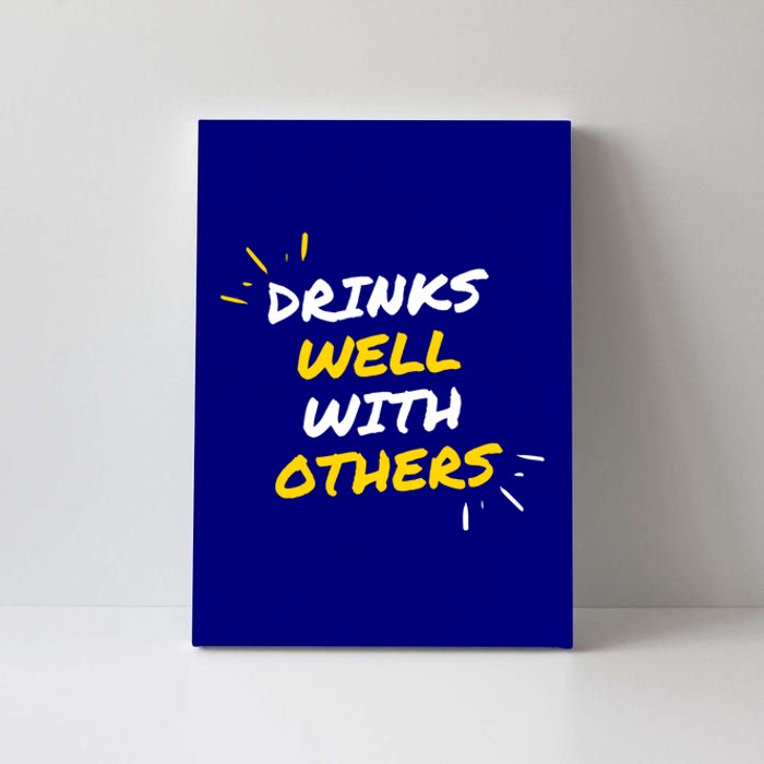 S Well With Others Funny Ing Bar Beer Party Humor Gift Canvas