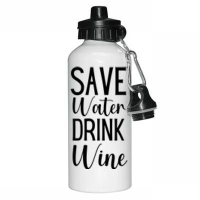 Save Water Wine Er Gift Aluminum Water Bottle 