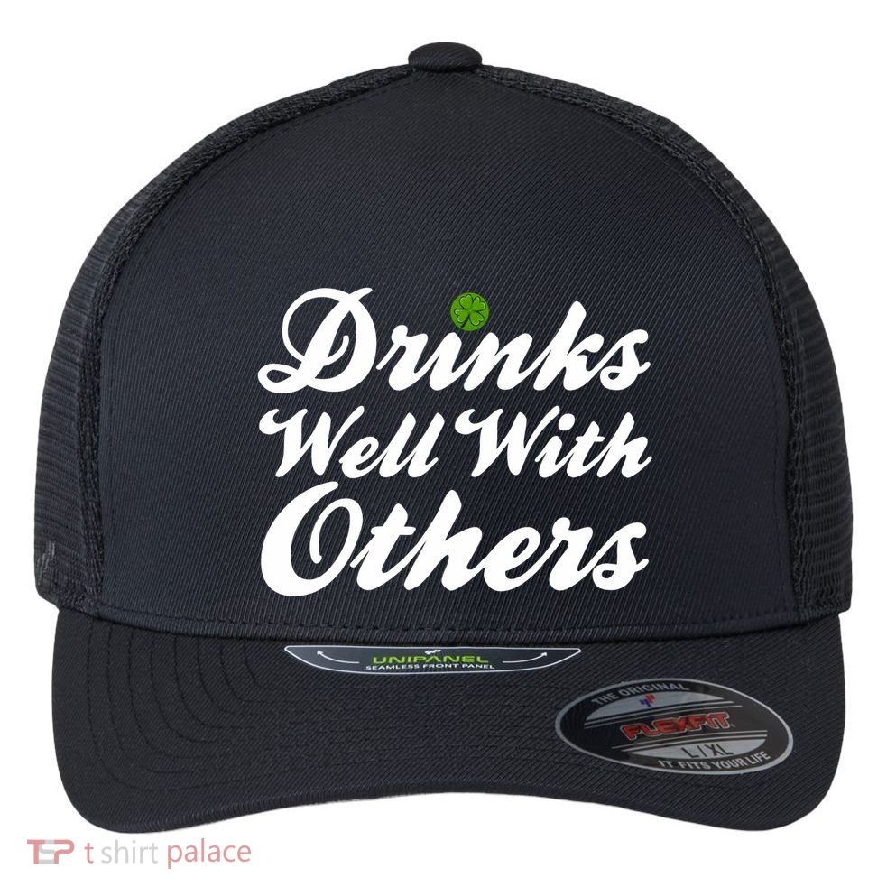 S Well With Others Funny St Patricks Day Meaningful Gift Flexfit Unipanel Trucker Cap
