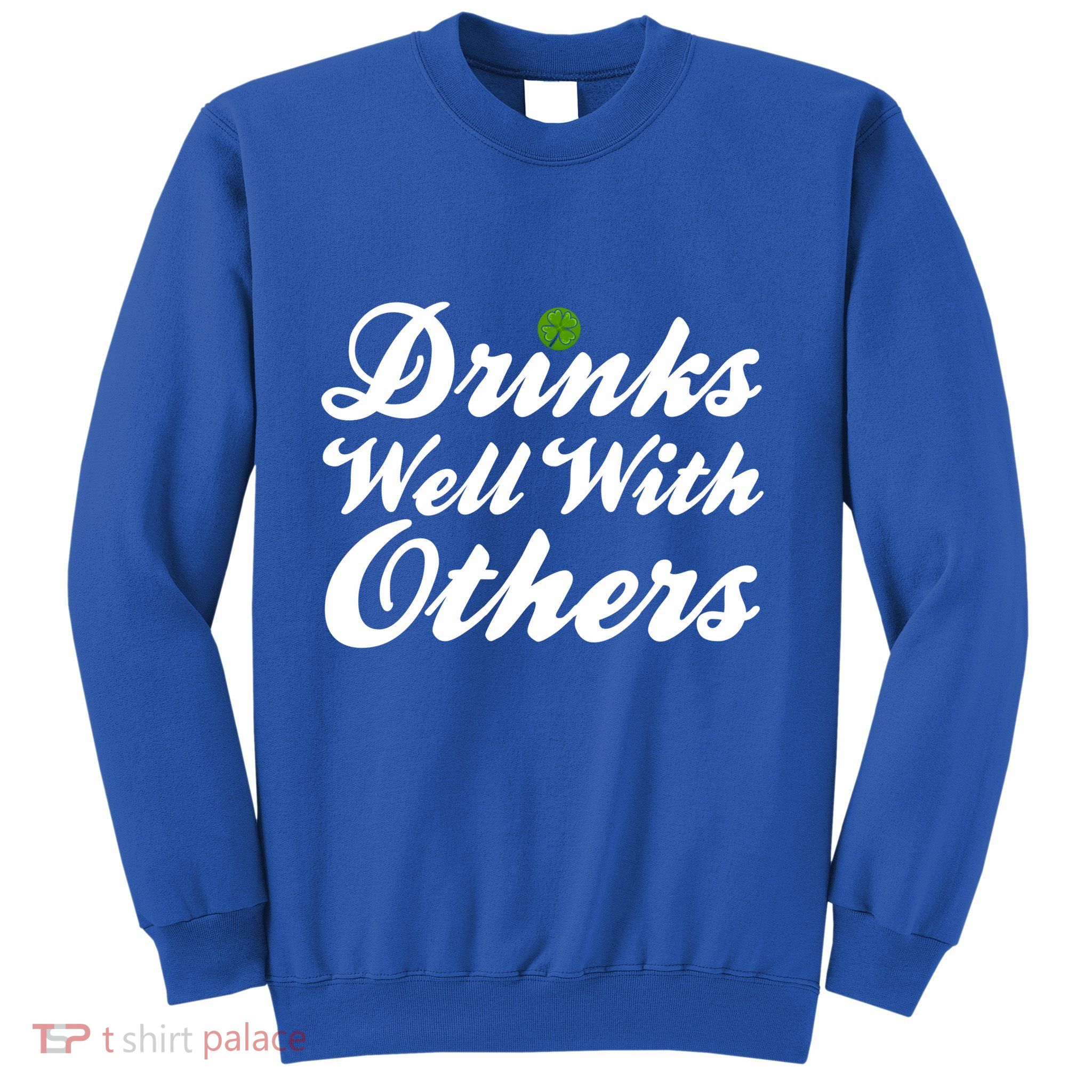 S Well With Others Funny St Patricks Day Meaningful Gift Sweatshirt