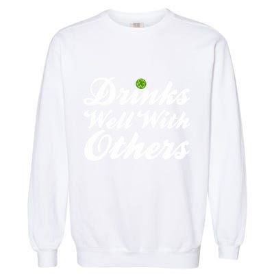 S Well With Others Funny St Patricks Day Meaningful Gift Garment-Dyed Sweatshirt
