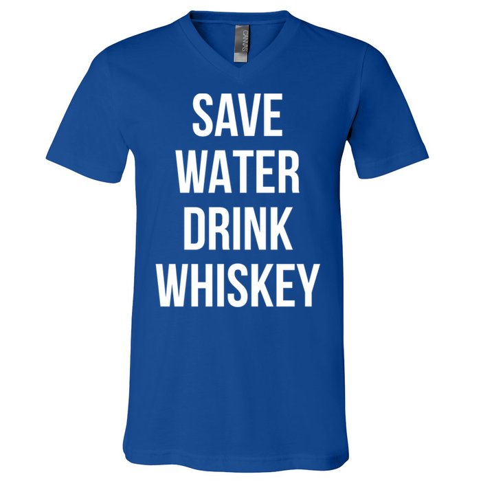 Save Water Whiskey Lover Great Gift V-Neck T-Shirt