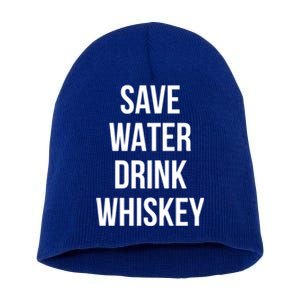 Save Water Whiskey Lover Great Gift Short Acrylic Beanie