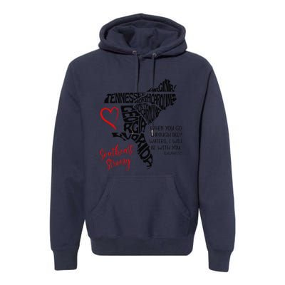 Southeast When You Go Through Deep Waters ILl Be With You Premium Hoodie