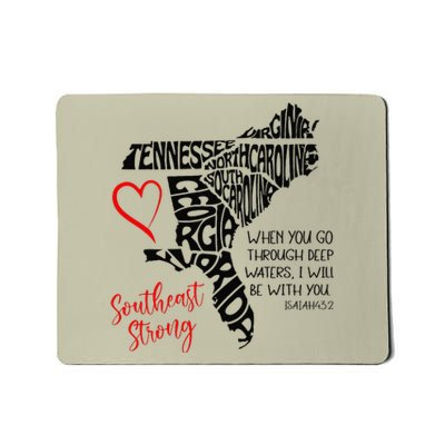 Southeast When You Go Through Deep Waters ILl Be With You Mousepad