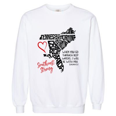 Southeast When You Go Through Deep Waters ILl Be With You Garment-Dyed Sweatshirt