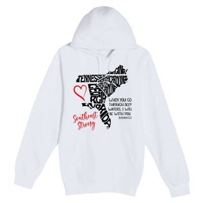 Southeast When You Go Through Deep Waters ILl Be With You Premium Pullover Hoodie