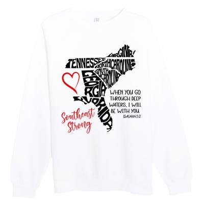 Southeast When You Go Through Deep Waters ILl Be With You Premium Crewneck Sweatshirt