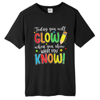 Show What You Know Test Testing Day For Teacher Tall Fusion ChromaSoft Performance T-Shirt