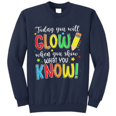 Show What You Know Test Testing Day For Teacher Sweatshirt