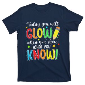 Show What You Know Test Testing Day For Teacher T-Shirt