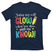 Show What You Know Test Testing Day For Teacher T-Shirt