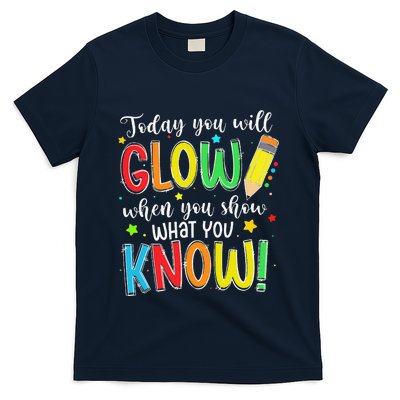 Show What You Know Test Testing Day For Teacher T-Shirt