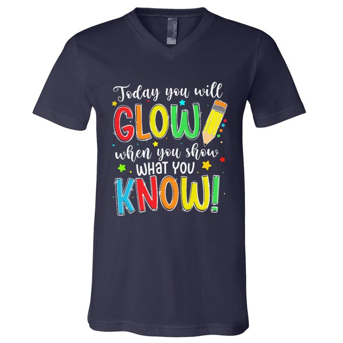 Show What You Know Test Testing Day For Teacher V-Neck T-Shirt