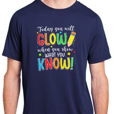 Show What You Know Test Testing Day For Teacher Adult ChromaSoft Performance T-Shirt