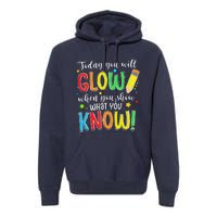 Show What You Know Test Testing Day For Teacher Premium Hoodie