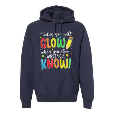 Show What You Know Test Testing Day For Teacher Premium Hoodie